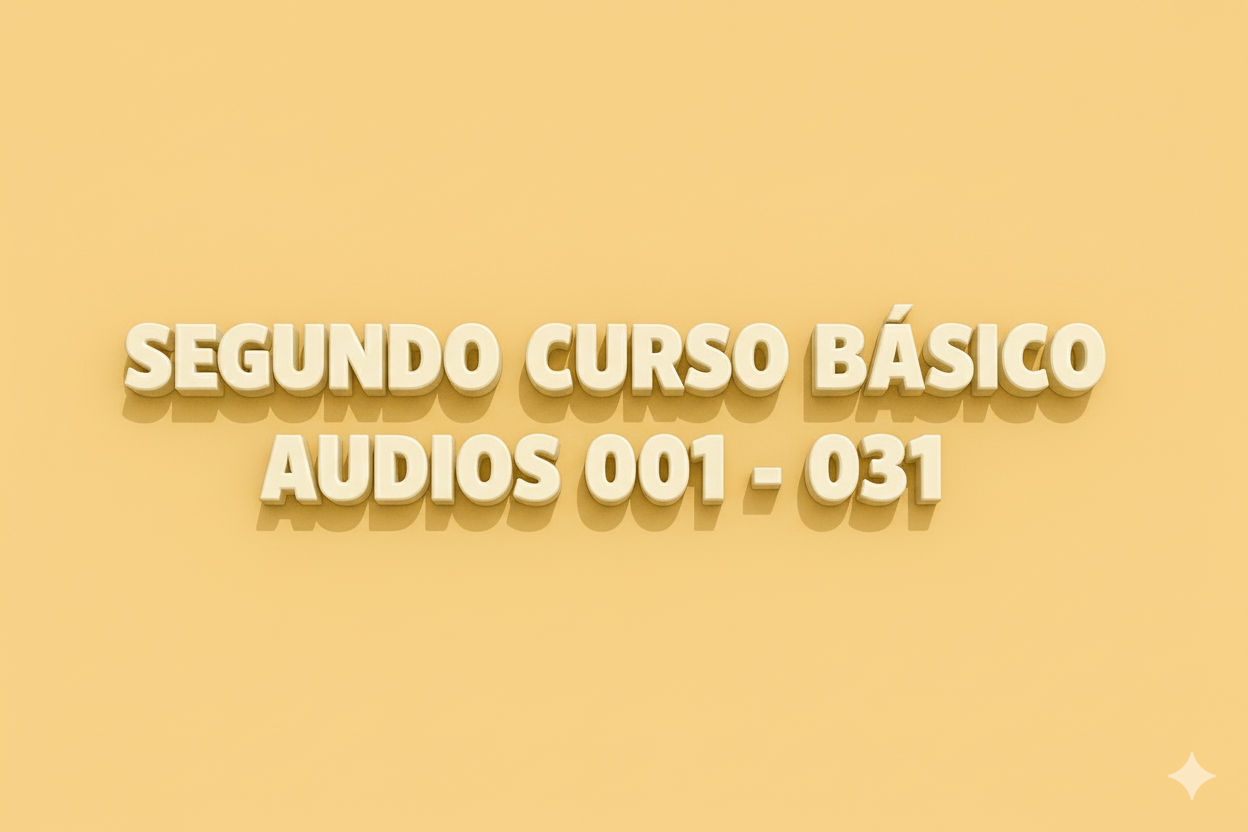 Audios Segundo Curso Básico
