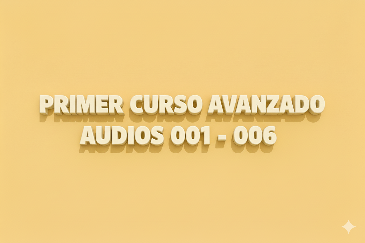 Audios Primer Curso Avanzado
