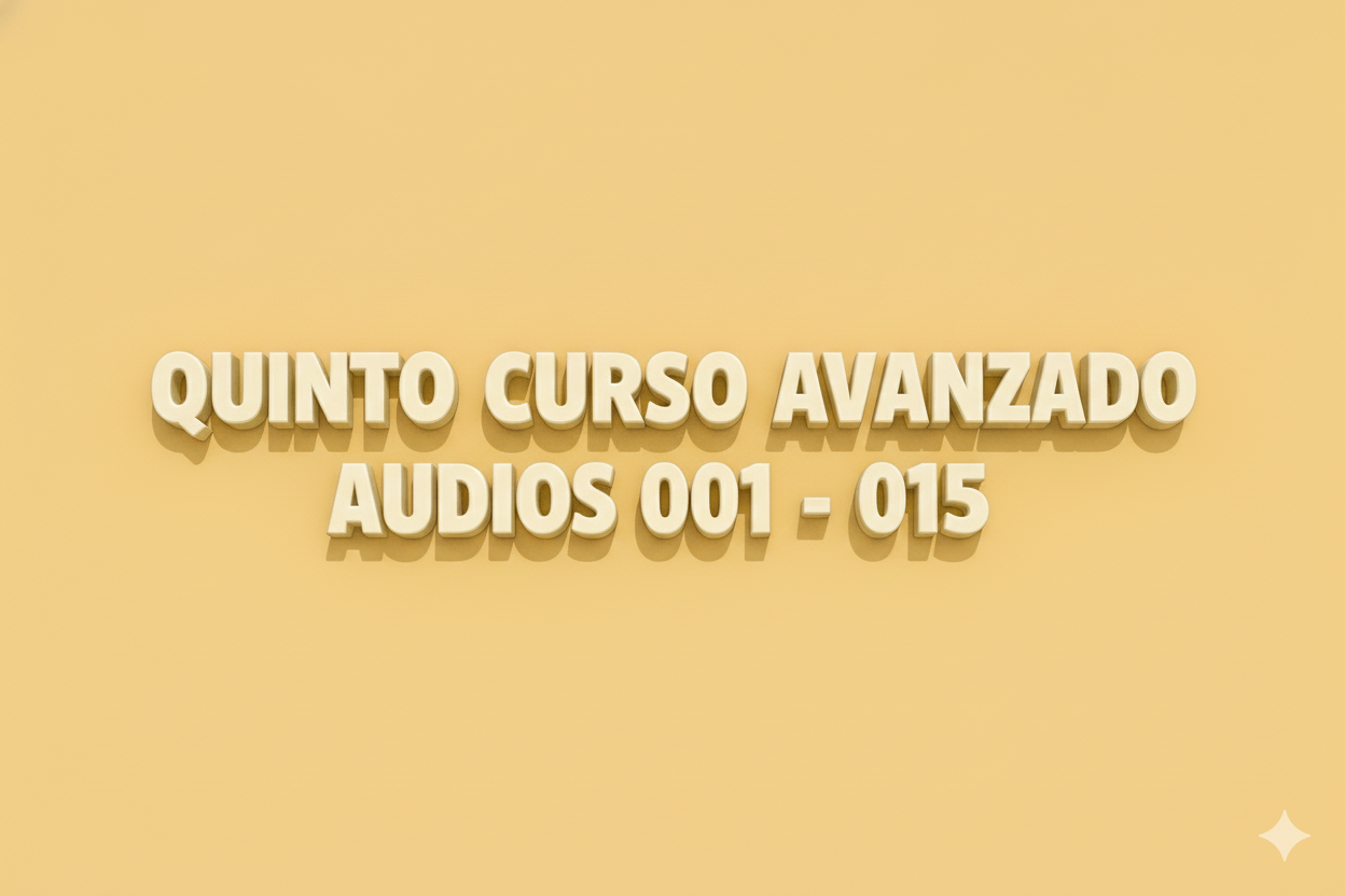 Audios Quinto Cuarso Avanzado