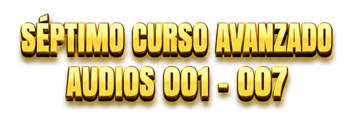 Audios Séptimo Curso Avanzado