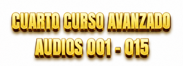 Audios Cuarto Curso Avanzado